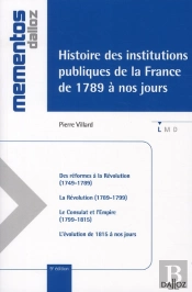 Histoire Des Institutions Publiques De La France De 1789 À Nos Jours (9e Édition)