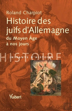 Bertrand.pt - Histoire Des Juifs Dallemagne Du Moyen Âge À Nos Jours