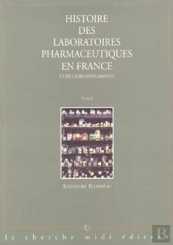 Bertrand.pt - Histoire Des Laboratoires Pharmaceutiques En France T.2