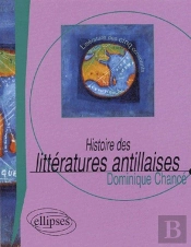 Histoire Des Littératures Antillaises