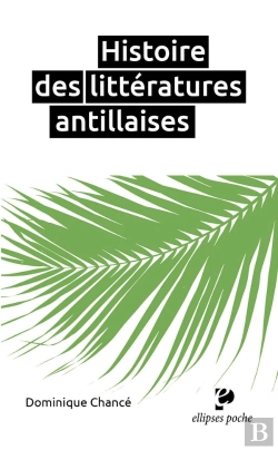 Bertrand.pt - Histoire Des Littératures Antillaises