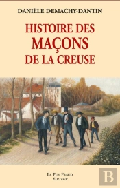 Histoire Des Maçons De La Creuse