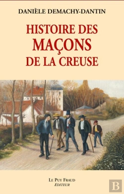 Bertrand.pt - Histoire Des Maçons De La Creuse
