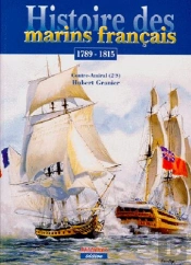 Histoire Des Marins Français ; 1789-1815