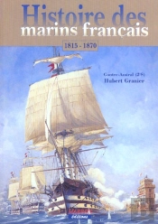 Histoire Des Marins Francais 1815-1870