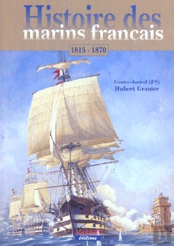 Bertrand.pt - Histoire Des Marins Francais 1815-1870