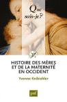 Histoire Des Meres Et De La Maternite En Occident