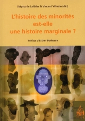 Histoire Des Minorités ; Est-Elle Une Histoire Marginale ?