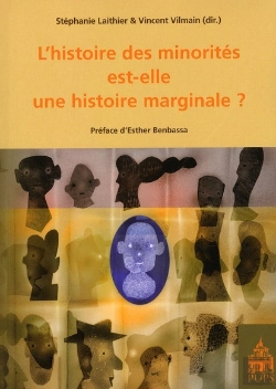 Bertrand.pt - Histoire Des Minorités ; Est-Elle Une Histoire Marginale ?