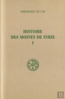 Bertrand.pt - Histoire Des Moines De Syrie Tome 1 ; Histoire Philothée I-Xiii ; Introduction, Texte, Critique, Traduction