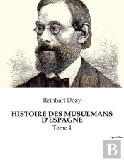 Histoire Des Musulmans D Espagne - Tome 4