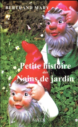 Bertrand.pt - Histoire Des Nains De Jardin