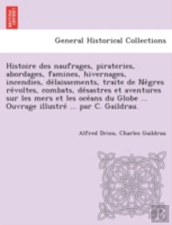 Bertrand.pt - Histoire Des Naufrages, Pirateries, Abor