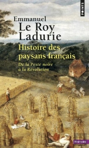 Histoire Des Paysans Français ; De La Peste Noire À La Révolution