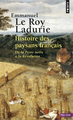 Bertrand.pt - Histoire Des Paysans Français ; De La Peste Noire À La Révolution