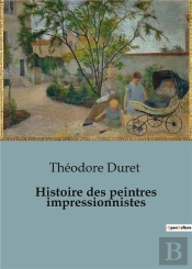 Histoire Des Peintres Impressionnistes