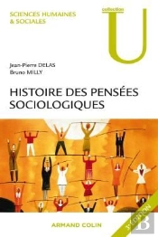 Histoire Des Pensées Sociologiques (3e Édition)