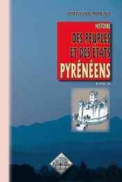 Histoire Des Peuples Et Des États Pyrénéens T.2