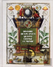 Histoire Des Plantes Qui Ont Bouleverse Le Monde