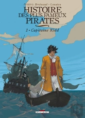 Histoire Des Plus Fameux Pirates T.1 ; Capitaine Kidd