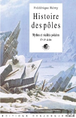 Bertrand.pt - Histoire Des Pôles ; Mythes Et Réalités Polaires (17e Et 18e Siècle)
