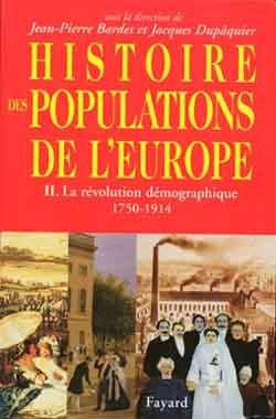 Bertrand.pt - Histoire Des Populations De L'Europe Tome 2 : La Révolution Démographique 1750 -1914