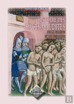 Bertrand.pt - Histoire Des Races Maudites De La France Et De L'Espagne T.1