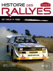 Histoire Des Rallyes 1969 - 1986 - T.2