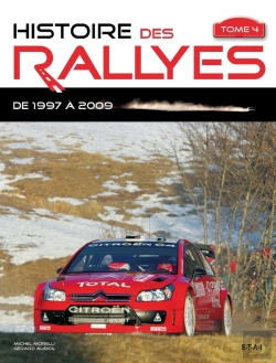 Bertrand.pt - Histoire Des Rallyes De 1997 À 2009 Tome 4