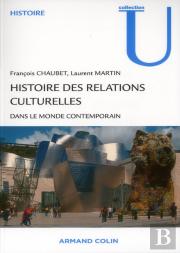 Histoire Des Relations Culturelles Dans Le Monde Contemporain