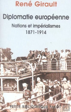 Bertrand.pt - Histoire Des Relations Internationales Contemporaines T.1 ; Diplomatie Européenne : Nations Et Imperialismes (1871-1914)