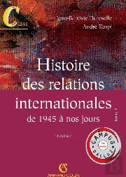 Histoire Des Relations Internationales De 1945 À Nos Jours T.2 (4e Édition)