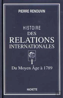 Bertrand.pt - Histoire Des Relations Internationales T.1 ; Du Moyen Age A 1789