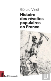 Histoire Des Révoltes Populaires En France
