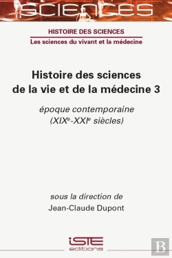 Bertrand.pt - Histoire Des Sciences De La Vie Et De La Médecine Tome 3 : Époque Contemporaine (Xixe-Xxie Siècles)