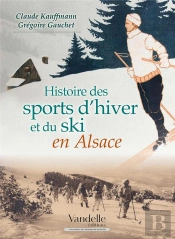 Histoire Des Sports D'Hiver Et Du Ski En Alsace