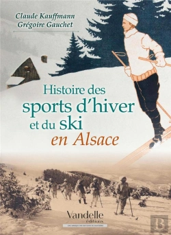 Bertrand.pt - Histoire Des Sports D'Hiver Et Du Ski En Alsace