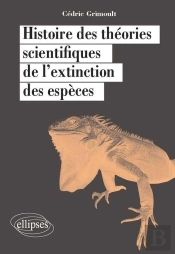 Histoire Des Théories Scientifiques De L'Extinction Des Espèces