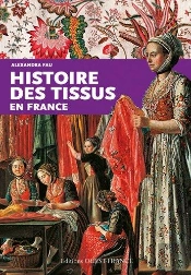 Histoire Des Tissus En France