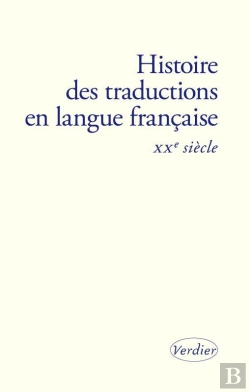 Bertrand.pt - Histoire Des Traductions En Langue Francaise Xxe Siecle