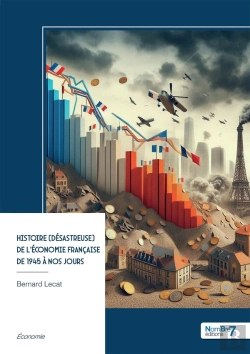 Bertrand.pt - Histoire (Désastreuse) De L'Économie Française De 1945 À Nos Jours