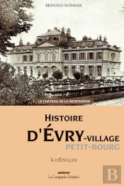 Histoire D'Evry Village Petit-Bourg & D'Etiolles