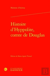 Histoire D'Hyppolite, Comte De Douglas