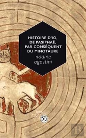 Histoire D'Io, De Pasiphae, Par Conséquent Du Minotaure