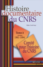 Histoire Documentaire Du Cnrs Tome 3