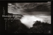 Histoire D'Orne, Vies D'Un Fleuve
