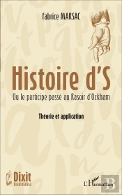 Histoire D'S Ou Le Participe Passé Au Rasoir D'Ockham ; Théorie Et Application