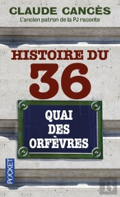 Histoire Du 36 Quai Des Orfèvres