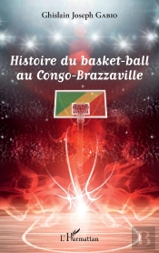 Histoire Du Basket-Ball Au Congo-Brazzaville