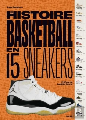 Histoire Du Basketball En 15 Sneakers